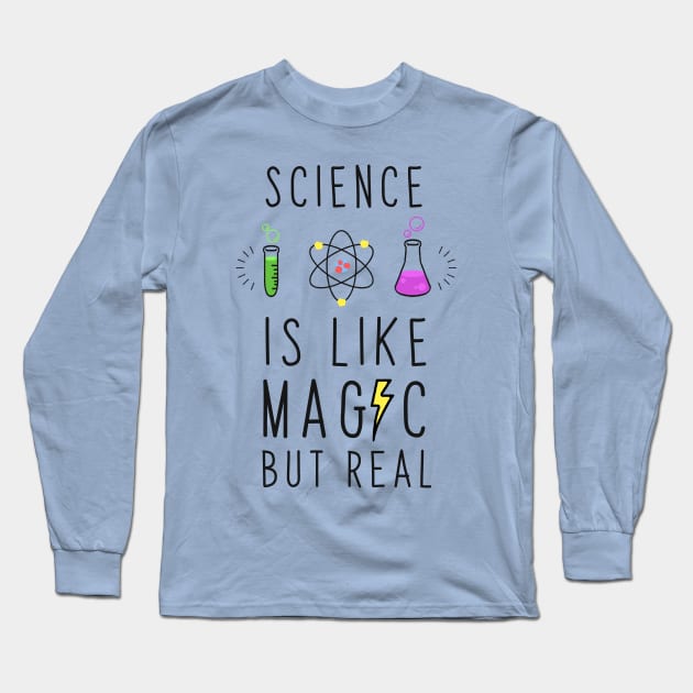 Science is like magic but real Long Sleeve T-Shirt by Enzai